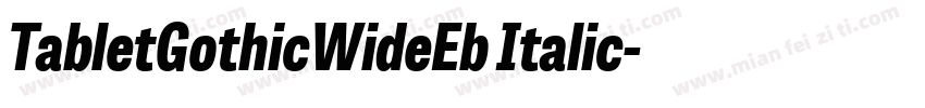 TabletGothicWideEb Italic字体转换